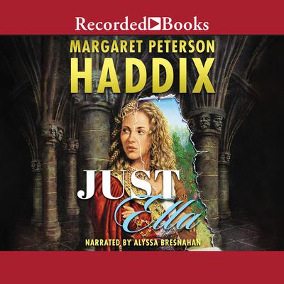 Just Ella Audiobook, by Margaret Peterson Haddix