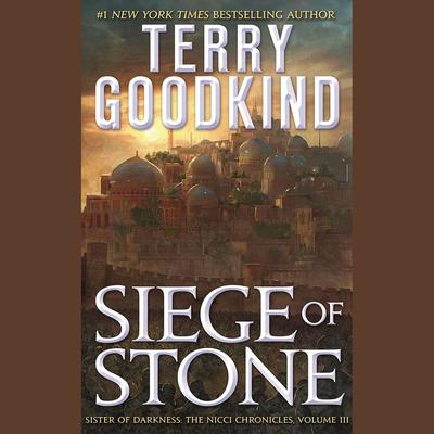 Siege of Stone Audiobook, by Terry Goodkind