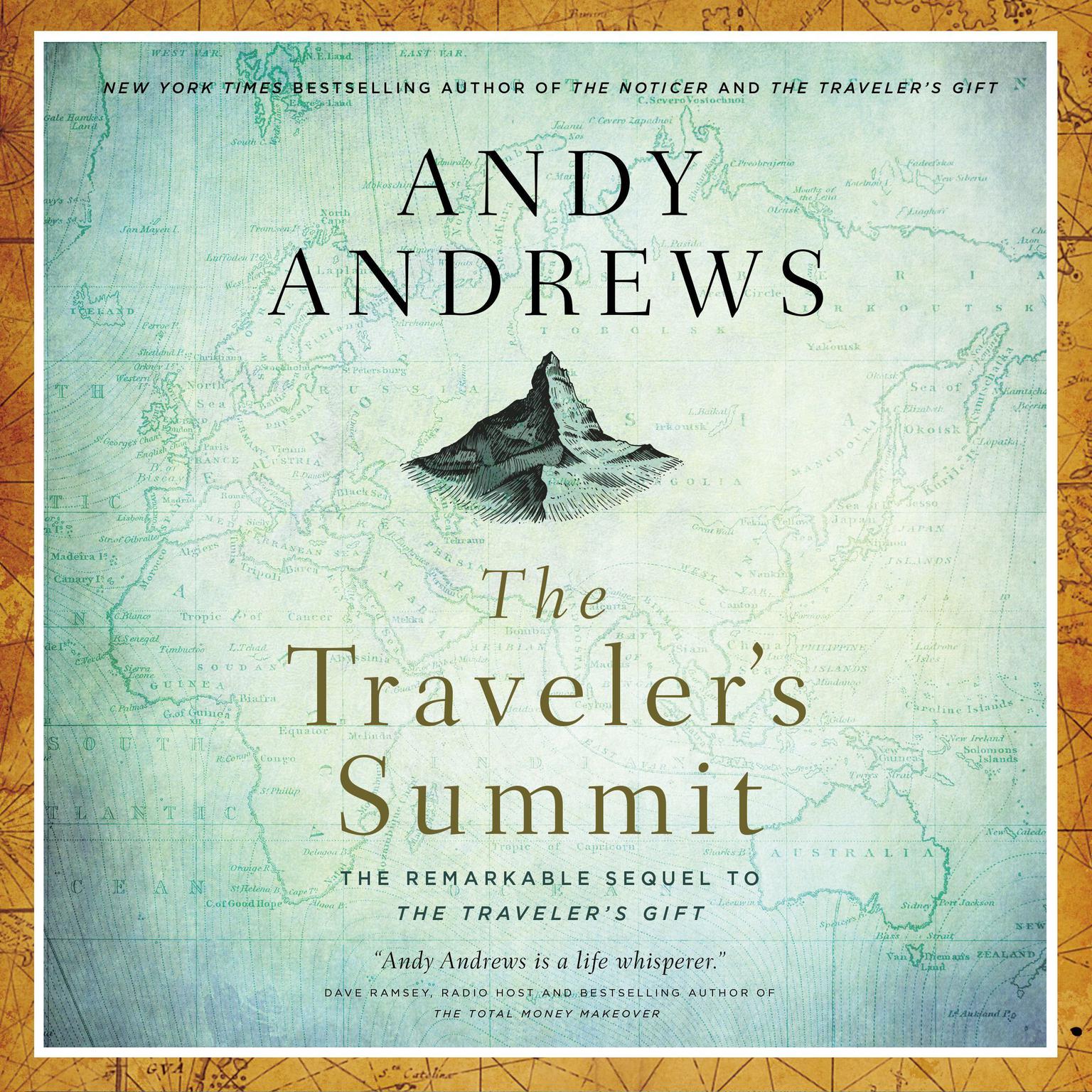 The Travelers Summit: The Remarkable Sequel to The Travelers Gift Audiobook, by Andy Andrews