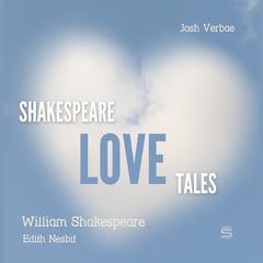 Shakespeare Love Tales Audiobook, by William Shakespeare