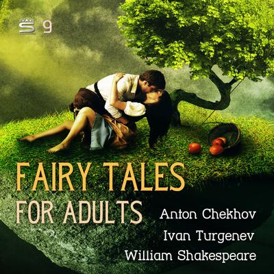 Fairy Tales for Adults Volume 9 Audiobook, by Anton Chekhov
