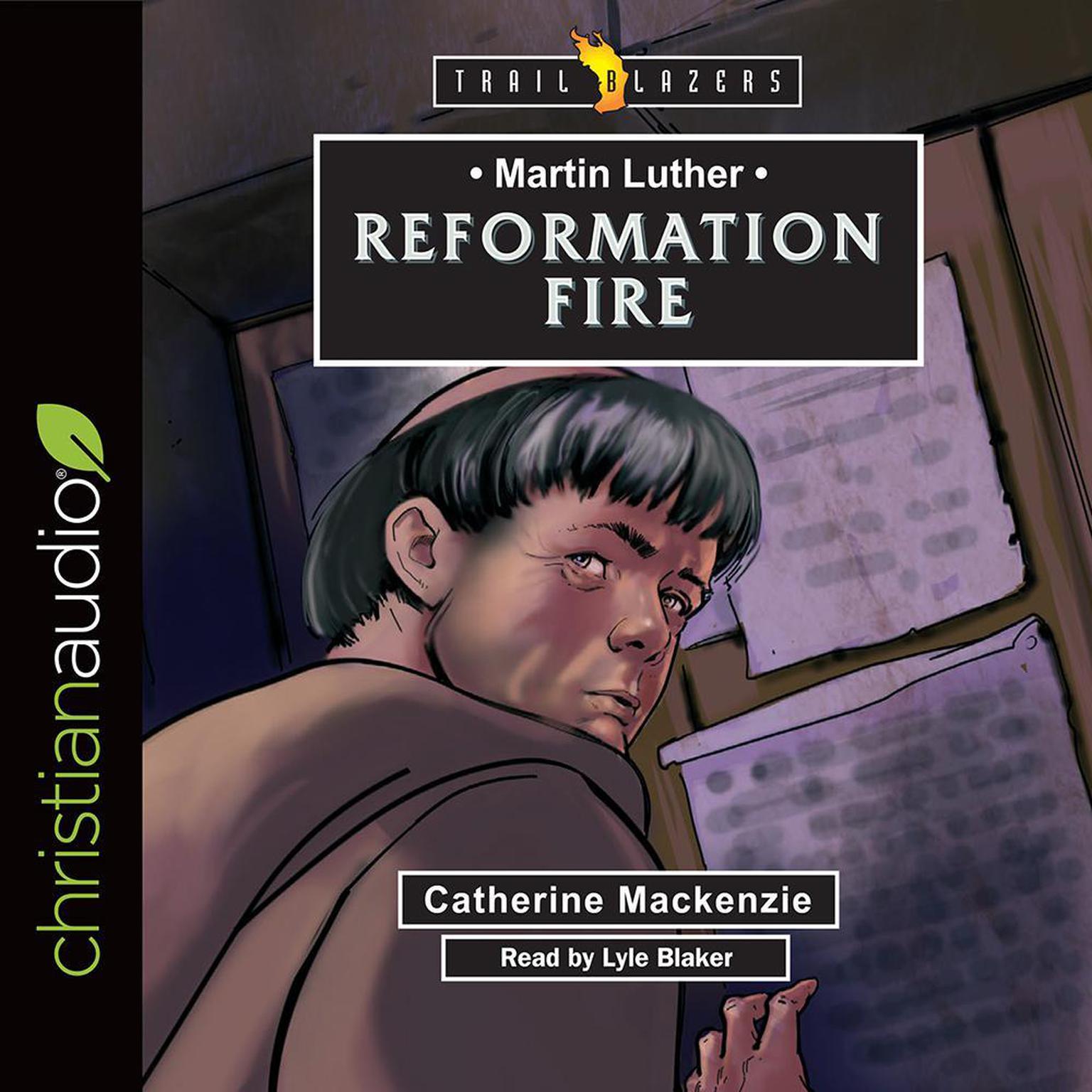 Martin Luther: Reformation Fire Audiobook, by Catherine Mackenzie