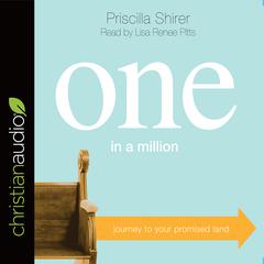 One in a Million: Journey to Your Promised Land Audiobook, by 