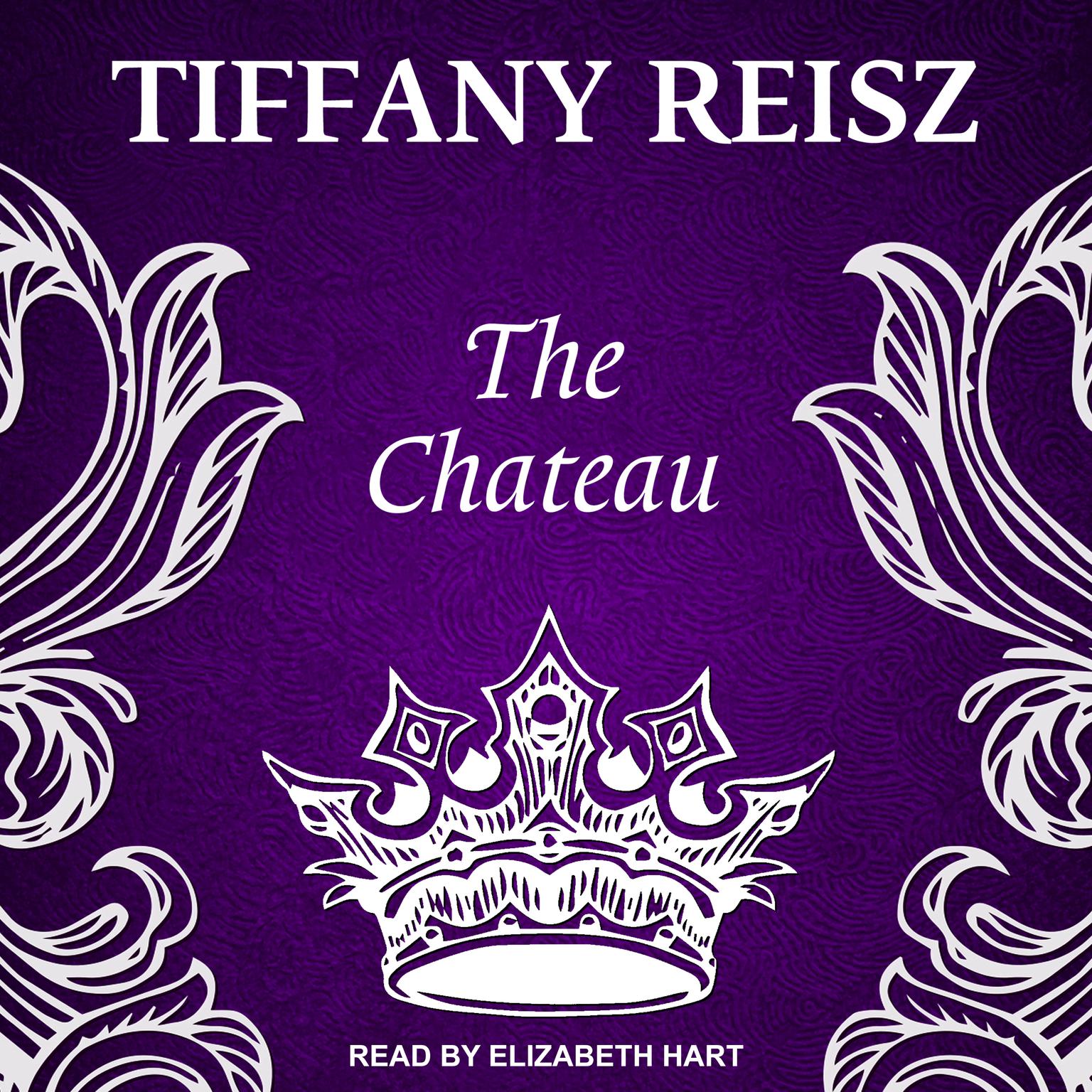 The Chateau: An Erotic Thriller Audiobook, by Tiffany Reisz