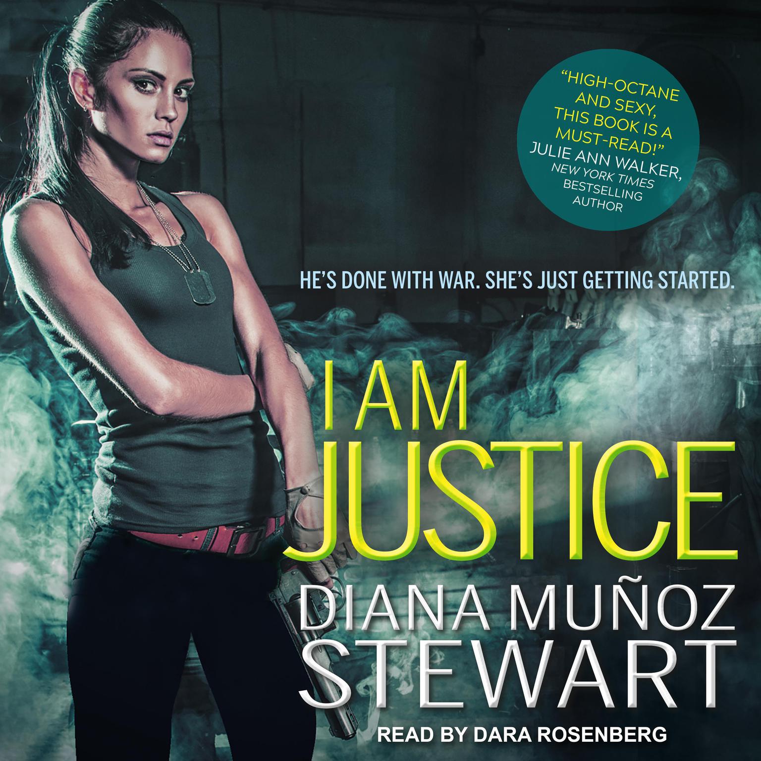 I Am Justice Audiobook, by Diana Muñoz Stewart