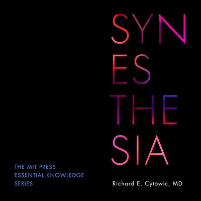 Synesthesia Audiobook, by Richard E. Cytowic