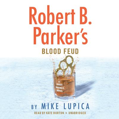 Robert B. Parker's Blood Feud Audiobook, by 