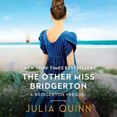 The Other Miss Bridgerton: A Bridgertons Prequel Audiobook, by 