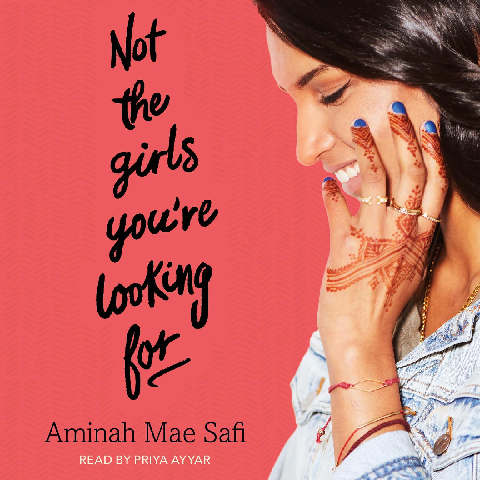 Not the Girls Youre Looking For Audiobook, by Aminah Mae Safi