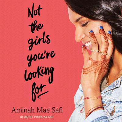 Not the Girls You're Looking For Audiobook, by Aminah Mae Safi