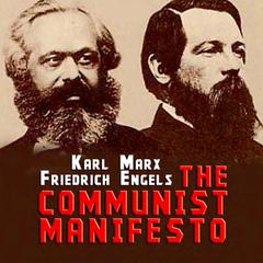 The Communist Manifesto Audiobook, by Friedrich Engels