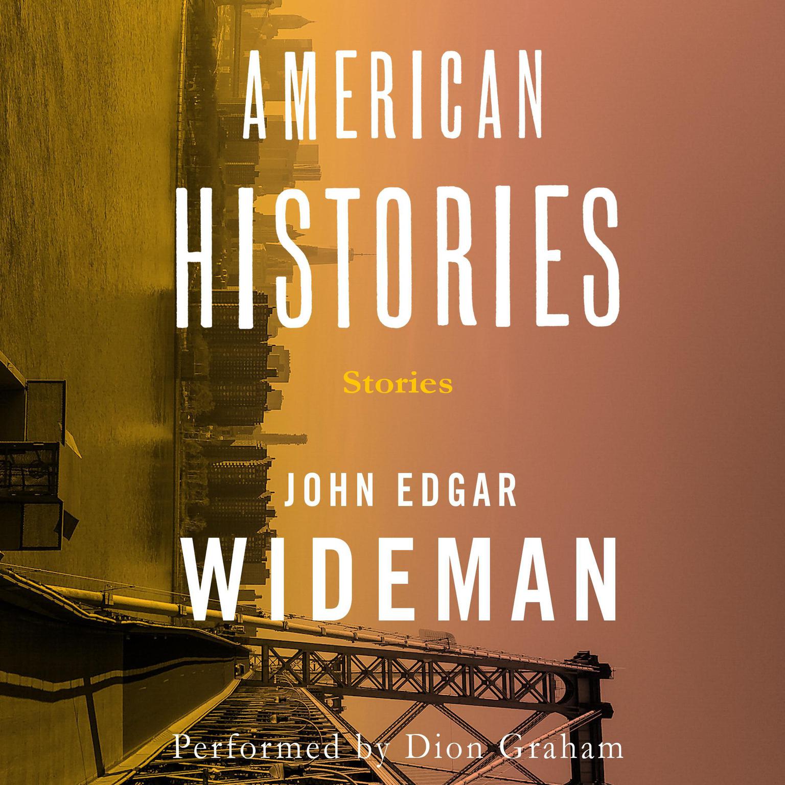 American Histories Audiobook, by John Edgar Wideman