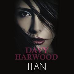 Davy Harwood: The Immortal Prophecy Book 1 Audiobook, by Tijan