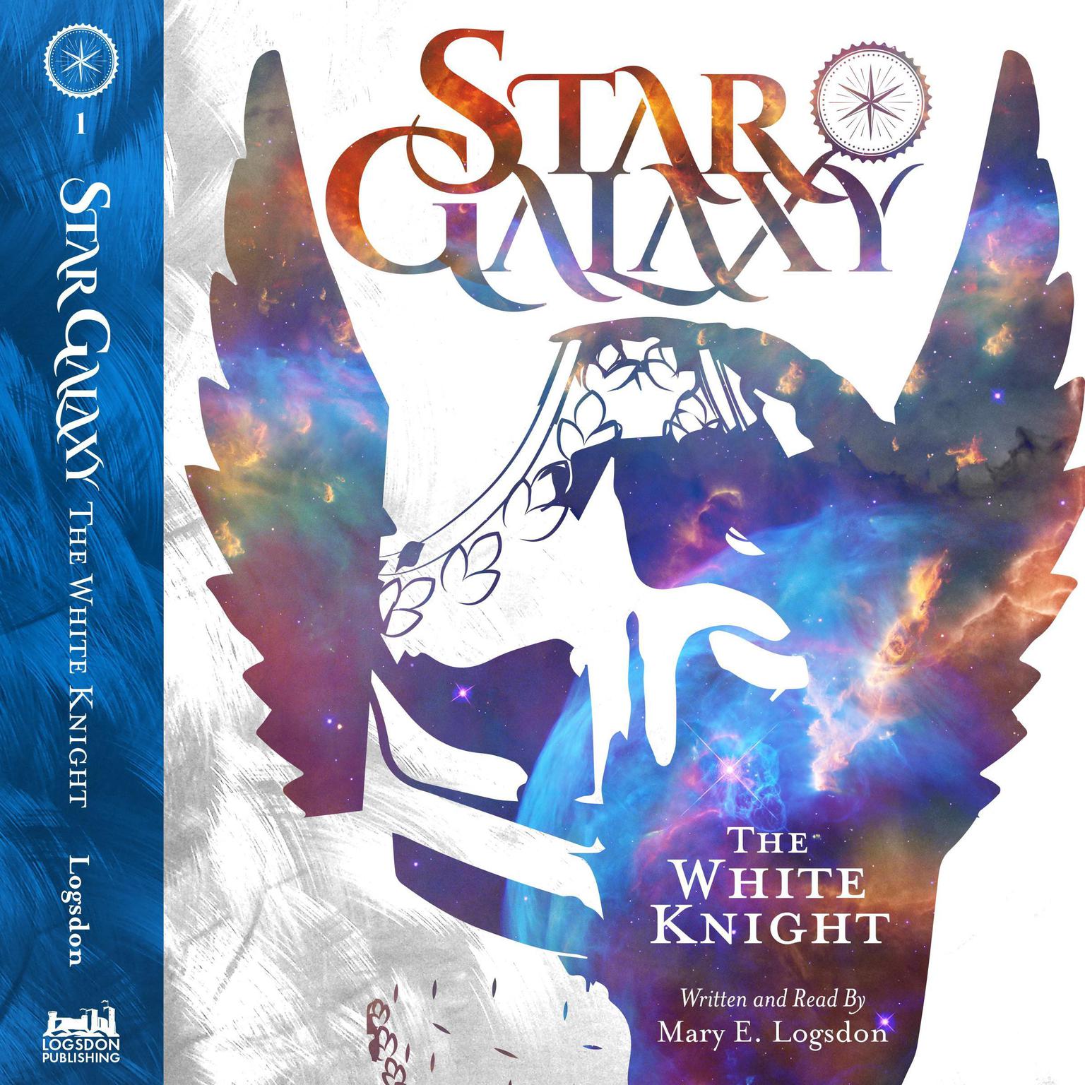 Star Galaxy: The White Knight Audiobook, by Mary E. Logsdon