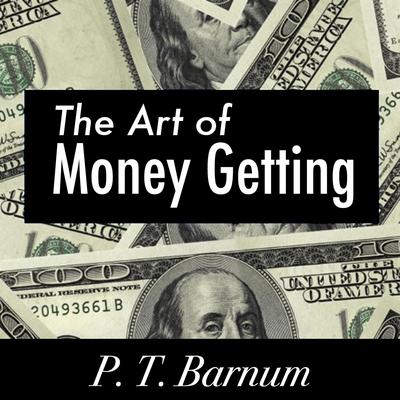 The Art of Money Getting Audiobook, by 