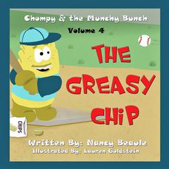 The Greasy Chip Audiobook, by Nancy Beaule