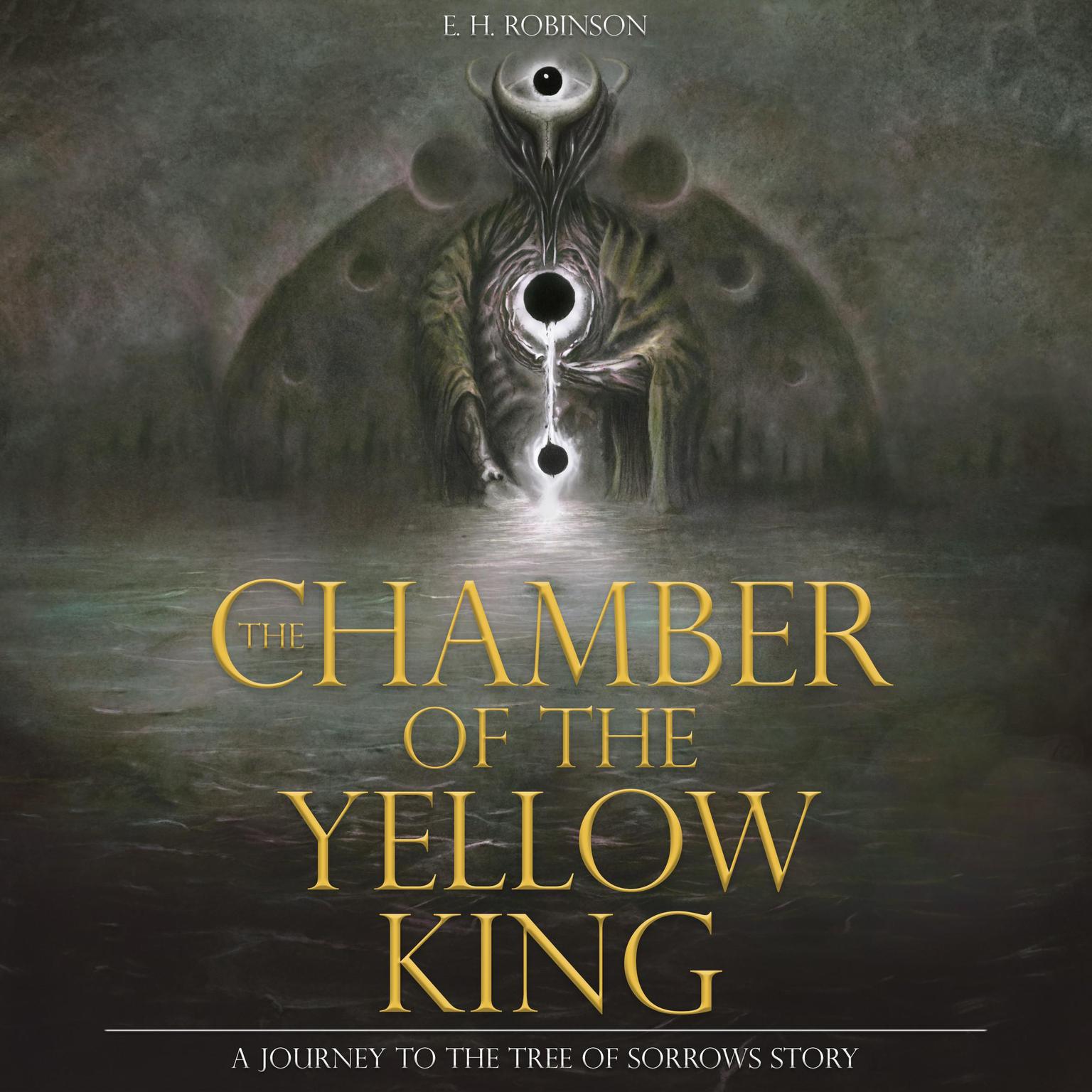 Chamber of the Yellow King Audiobook, by E. H. Robinson
