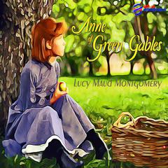 Anne of Green Gables Audiobook, by 