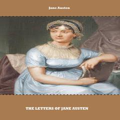 The Letters of Jane Austen Audiobook, by Jane Austen