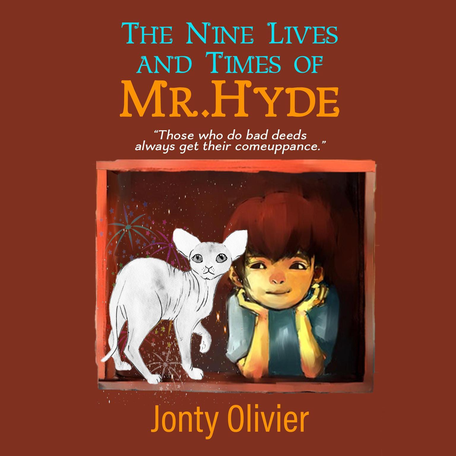 The Nine Lives and Times of Mr. Hyde Audiobook, by Jonty Olivier