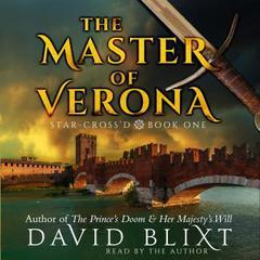 The Master Of Verona Audiobook, by David Blixt