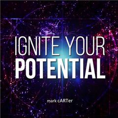 Ignite Your Potential: Twenty-Two Tools for Peak Performance and Personal Development Audibook, by Mark Carter