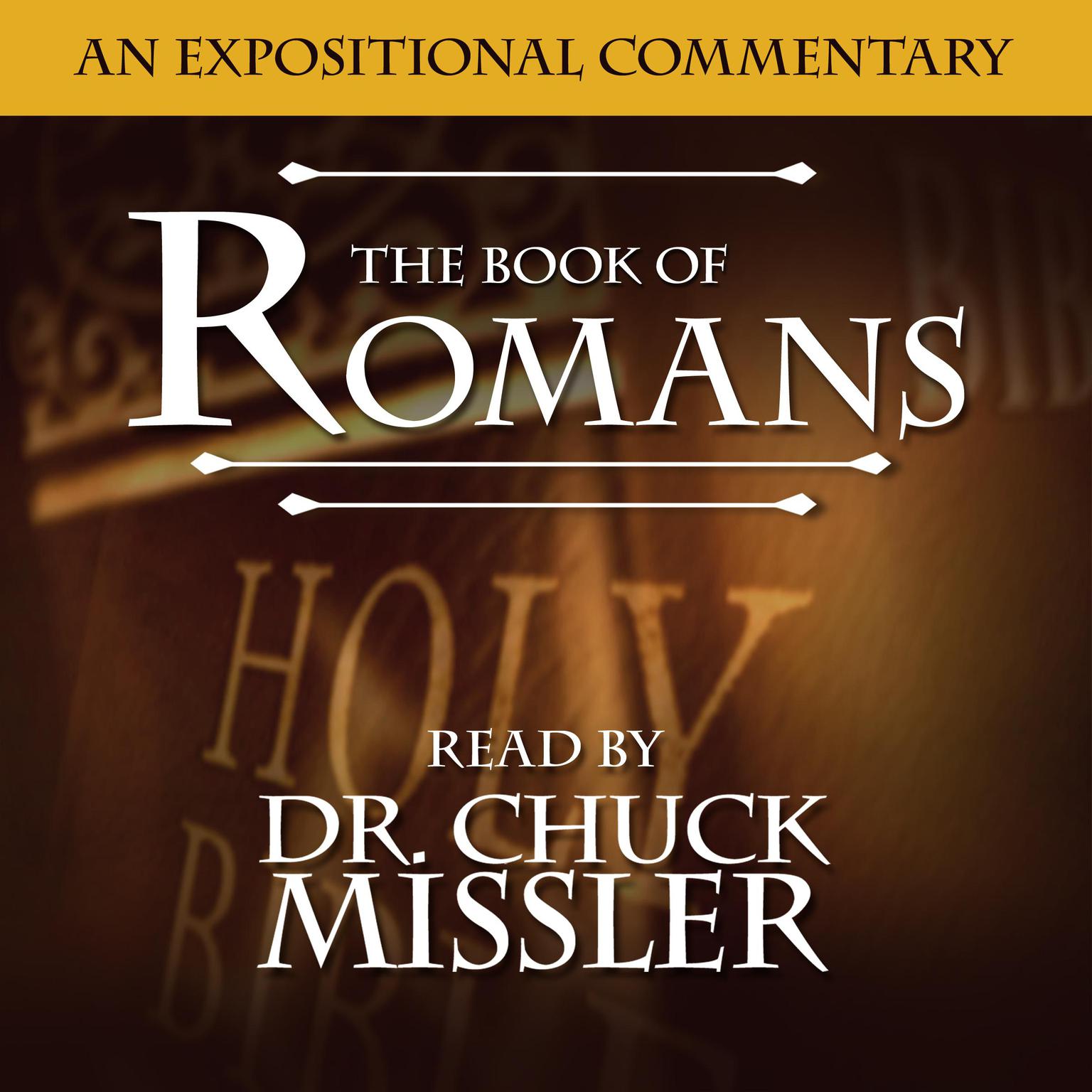 The Book of Romans: 43107 Audiobook, by Chuck Missler