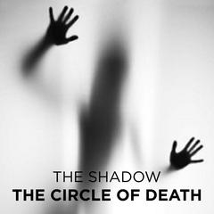 Circle of Death Audiobook, by The Shadow