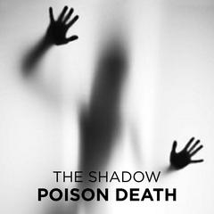 Poison Death Audiobook, by The Shadow