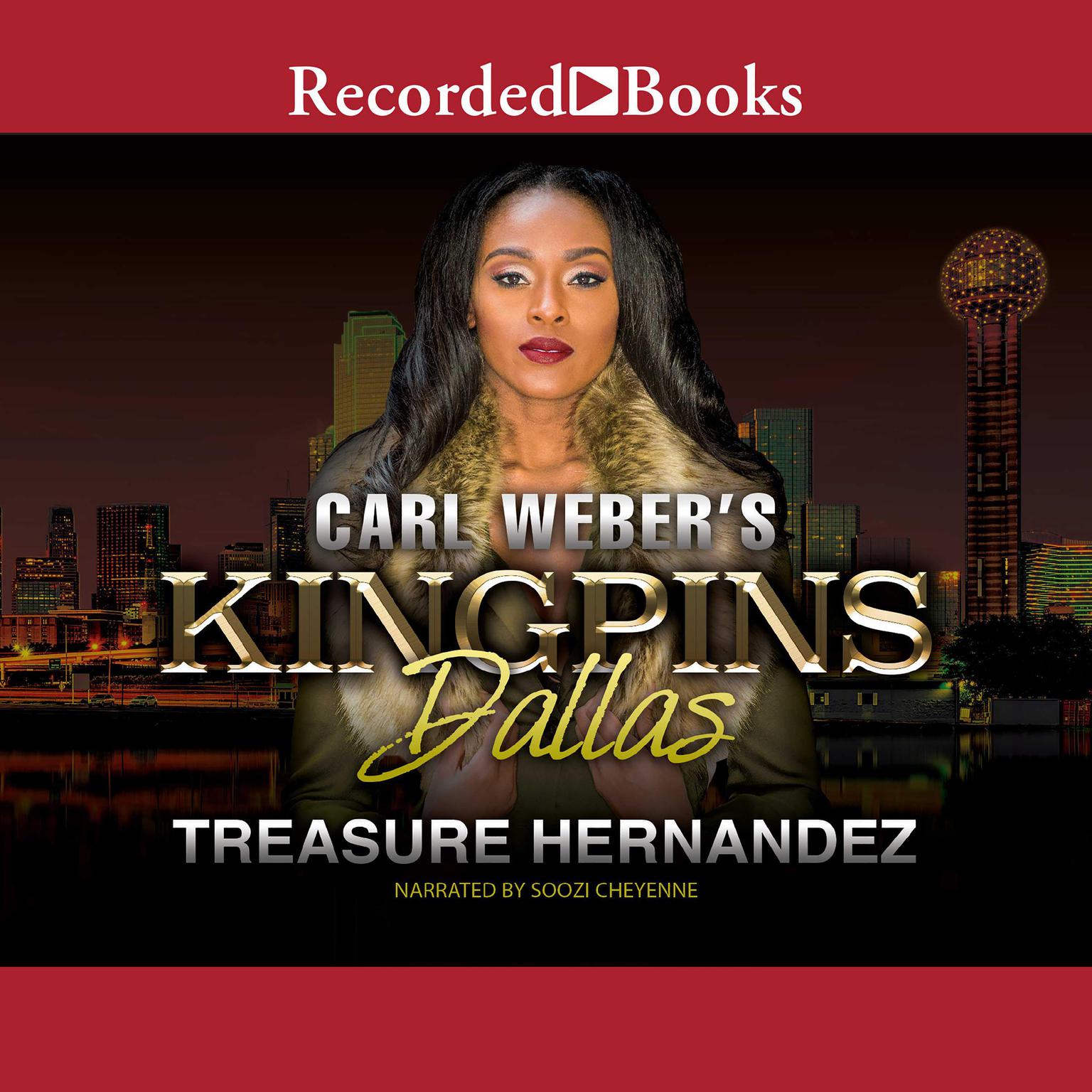 Carl Webers Kingpins: Dallas Audiobook, by Treasure Hernandez