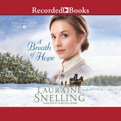 A Breath of Hope Audiobook, by Lauraine Snelling