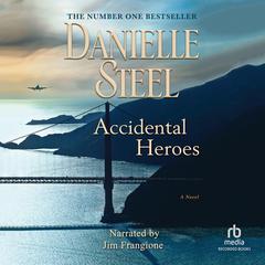 Accidental Heroes Audiobook, by Danielle Steel