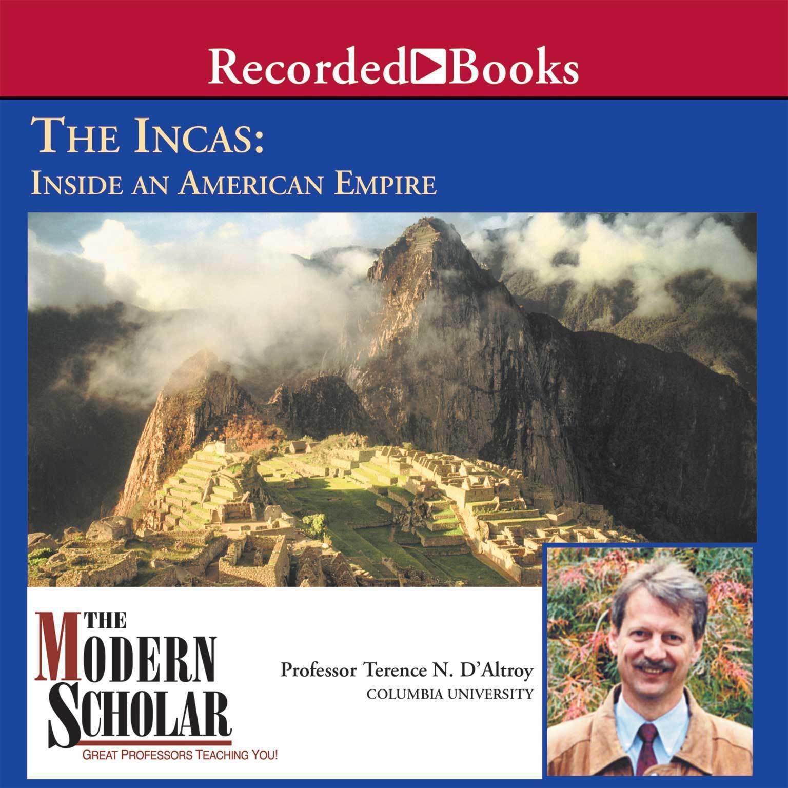 The Incas Audiobook, by Terence N. D'Altroy