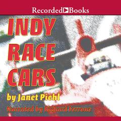 Indy Race Cars Audiobook, by Janet Piehl