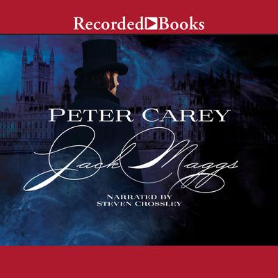 Jack Maggs: A Novel Audiobook, by Peter Carey