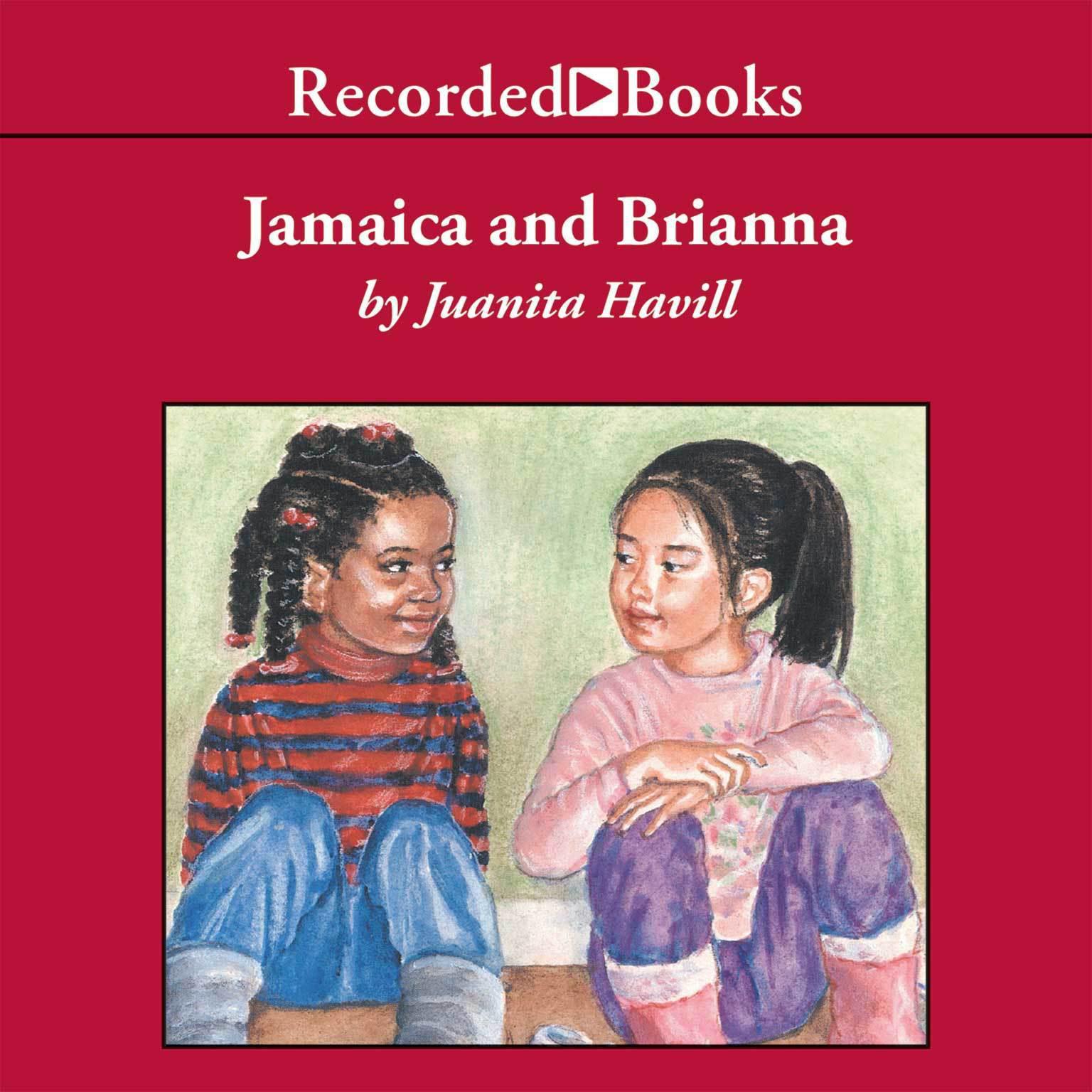 Jamaica and Brianna Audiobook, by Juanita Havill
