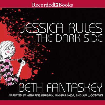 Jessica Rules the Dark Side Audiobook, by 