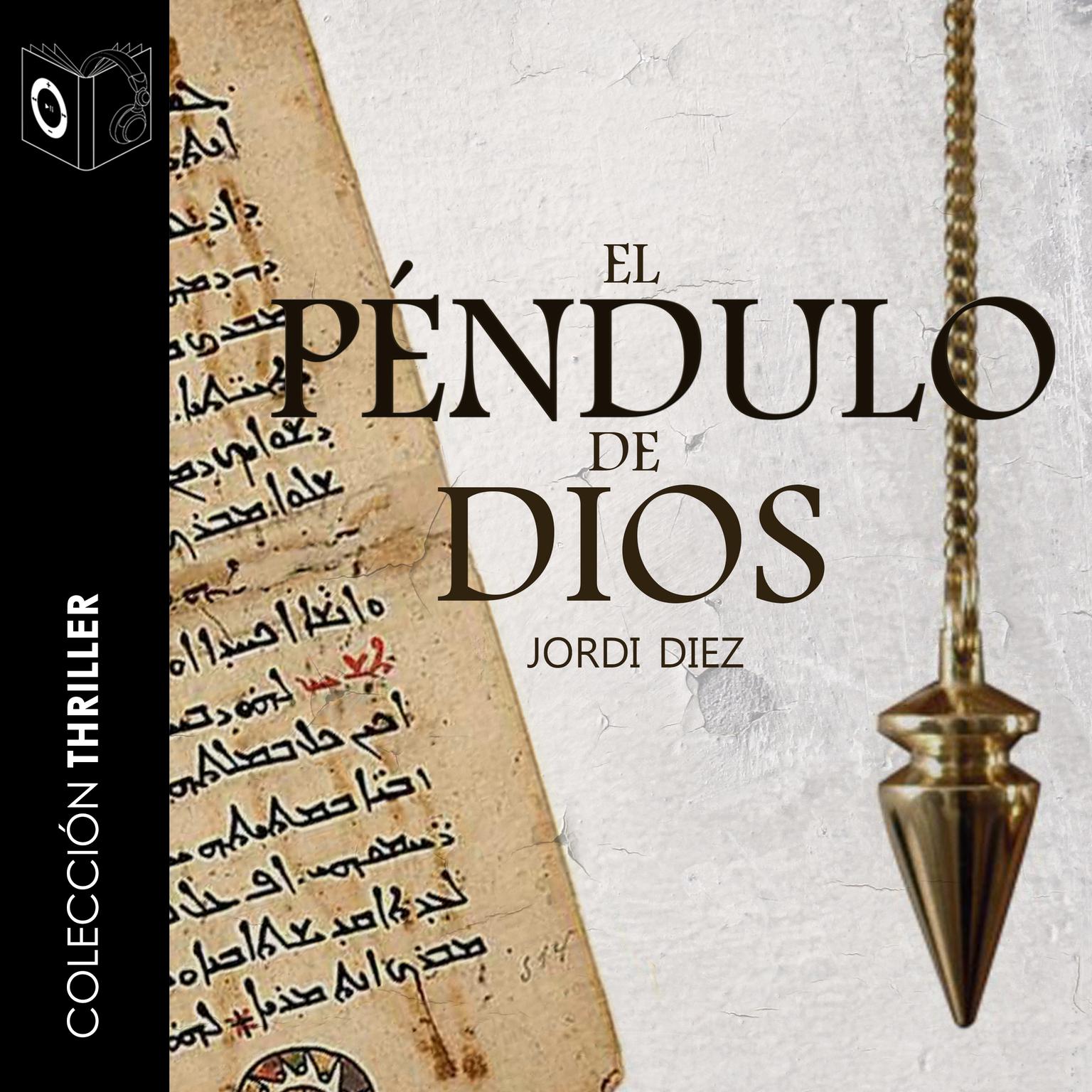 El péndulo de Dios Audiobook, by Jordi Diez