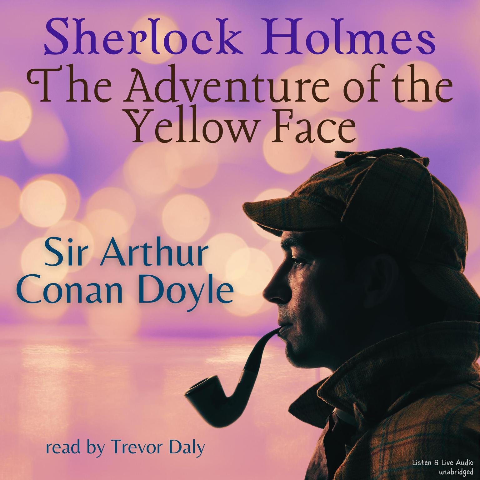 Sherlock Holmes: The Adventure of the Yellow Face Audiobook, by Arthur Conan Doyle