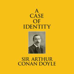 A Case of Identity Audiobook, by 