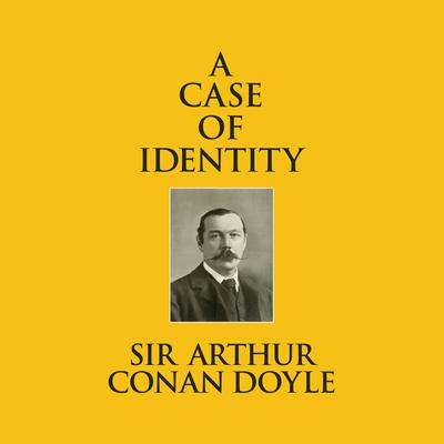 A Case of Identity Audiobook, by 