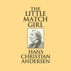 The Little Match Girl Audiobook, by Hans Christian Andersen