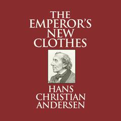 The Emperors New Clothes Audiobook, by Hans Christian Andersen