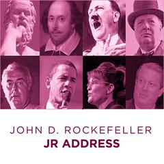 John D Rockefeller Jr address Audiobook, by John D Rockefeller