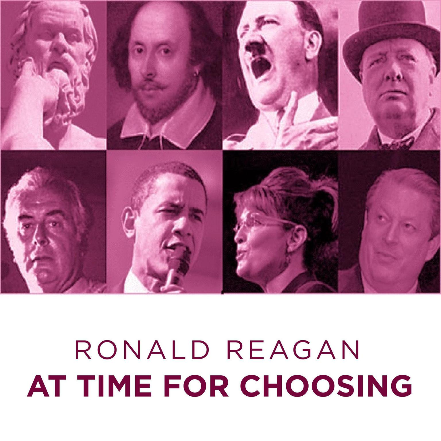 Ronald Reagan At Time For Choosing Audiobook, by Ronald Reagan