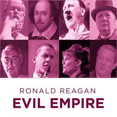 Ronald Reagan Evil Empire Audiobook, by Ronald Reagan