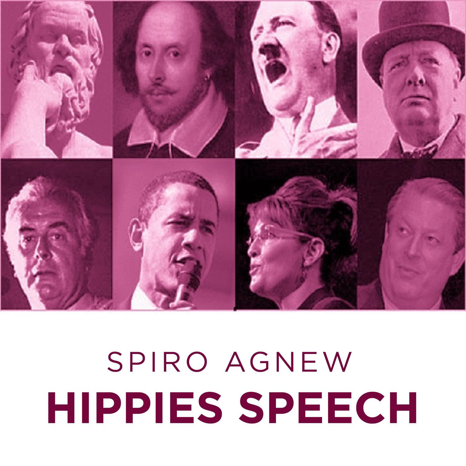 Spiro Agnew Hippies Speech Audiobook, by Spiro Agnew