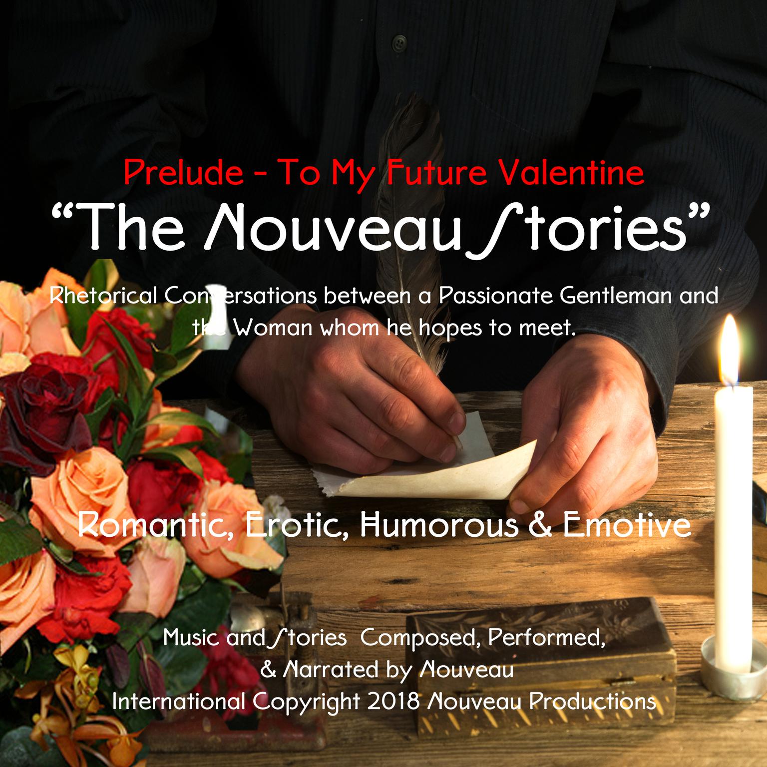 The Nouveau Stories -Prelude - To My Future Valentine Audiobook, by Nouveau 