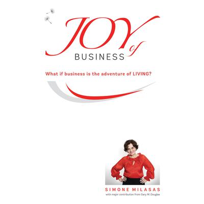 Joy of Business Audiobook, by Simone Milasas