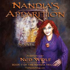 Nandia’s Apparition Audiobook, by Ned Wolf
